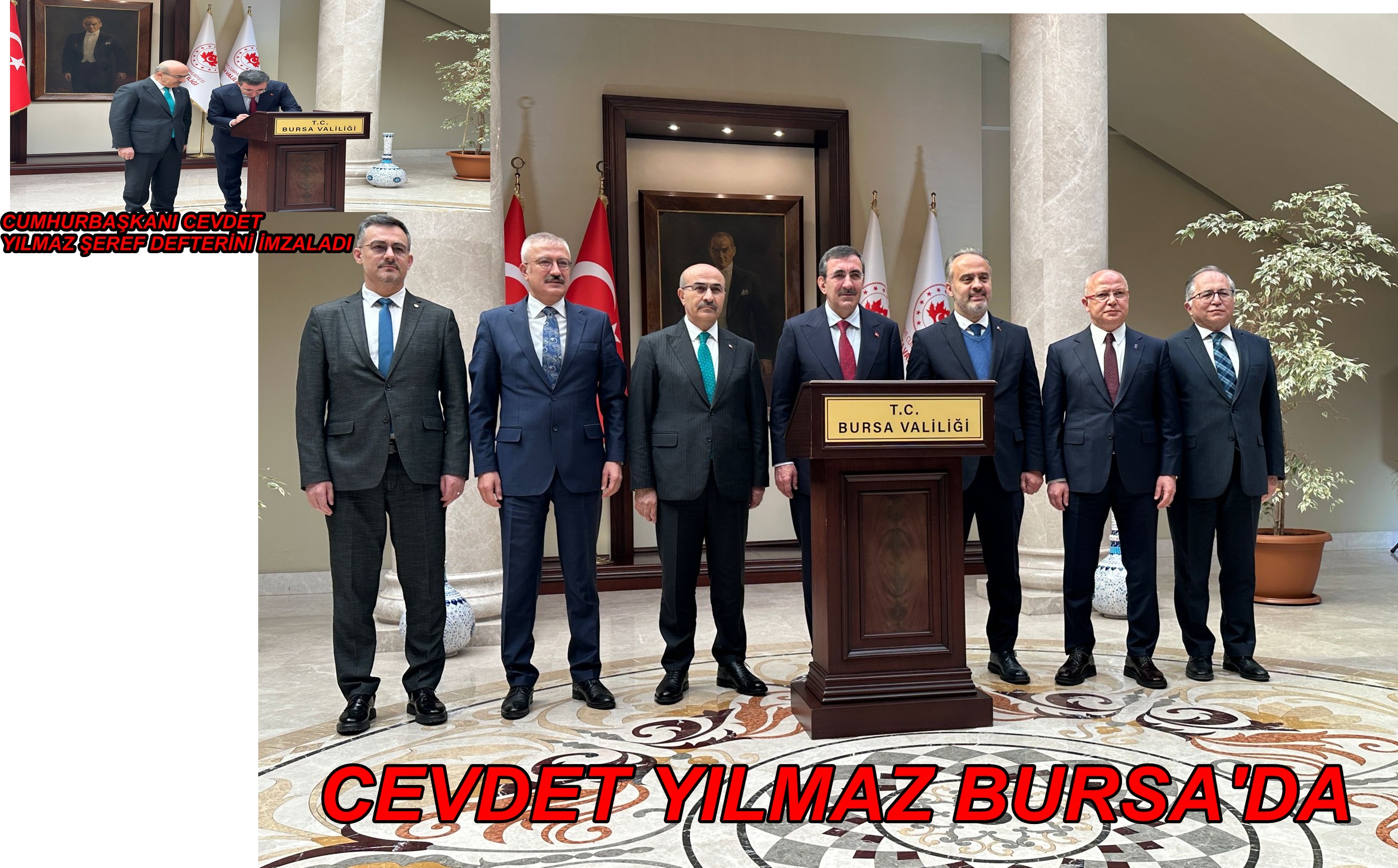 CUMHUR BAŞKANI YARDIMCISI CEVDET YILMAZ BURSA’DA